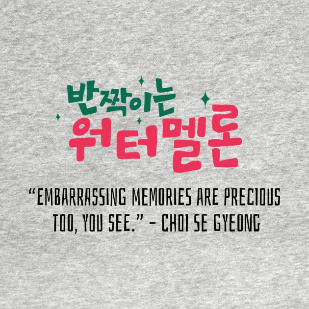 Twinkling Watermelon Korean Drama Quote by ArtRaft Pro